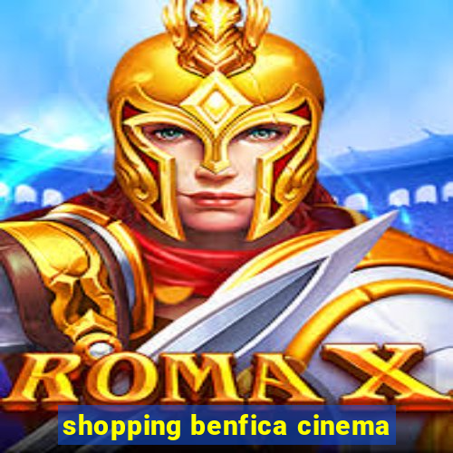 shopping benfica cinema